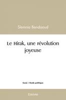 Le Hirak, une révolution joyeuse