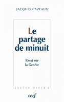 Le Partage de minuit, essai sur la Genèse