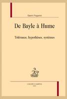 95, De Bayle à Hume, Tolérance, hypothèses, systèmes