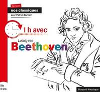 Révisons nos classiques - 1h avec Ludwig van Beethoven