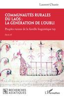 Communautés rurales du Laos : la génération de l'oubli, Peuples ruraux de la famille linguistique tay - Partie II