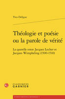 Théologie et poésie ou la parole de vérité, La querelle entre Jacques Locher et Jacques Wimpheling (1500-1510)