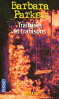 Traîtrises et trahisons