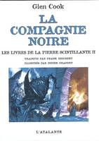 La Compagnie noire, 2, COMPAGNIE NOIRE LIVRES DE LA PIERRE SCINTILLANTE 2