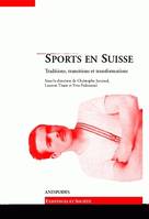 Sports en Suisse, Traditions, transitions et transformations