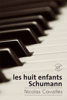 Les huit enfants Schumann