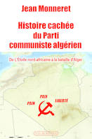 Histoire cachée du parti communiste algérien