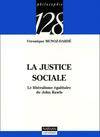 La justice sociale, le libéralisme égalitaire de John Rawls
