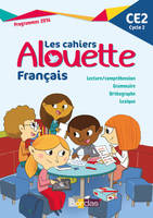 Alouette Français CE2 2017 Cahier d'exercices