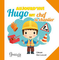 Les petits carnets d'Hugo, Aujourd'hui Hugo est chef de chantier