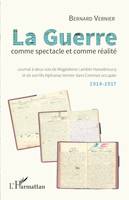 La guerre comme spectacle et comme réalité, Journal à deux voix de Magdeleine Lambin-Hassebroucq et de son fils Alphonse Vernier dans Comines occupée - 1914-1917