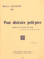 Pour distraire petit père for Violin and Piano