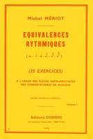 Equivalences rythmiques Vol.1 (25 exercices moyen, supérieur