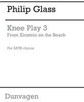 Knee Play 3 (Einstein On The Beach), From Einstein On The Beach