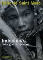 Indochine notre guerre orpheline.