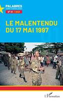 Le malentendu du 17 mai 1997