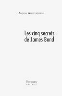 Les cinq secrets de James Bond