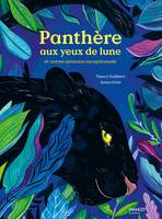 Panthère aux yeux de lune, et autres animaux exceptionnels