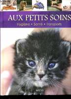 Aux petits soins Chats Hygiène Santé Transport, hygiène, santé, transports