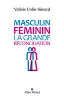 Masculin-Féminin, La grande réconciliation