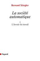 La Société automatique, 1. L'avenir du travail