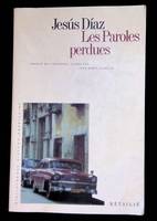 Bibliothèque hispano-américaine Les Paroles perdues