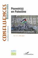 Pouvoir(s) en Palestine, n°117 - Été 2021