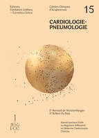 CARDIOLOGIE - PNEUMOLOGIE  Acupuncture - Cahier 15, Cahier clinique d'acupuncture
