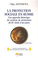 La protection sociale en Russie, une approche historique du système de protection du IXe siècle à nos jours