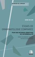 Essais de grammatologie comparée, Pour une anthropo-sémiotique de l’intermédialité