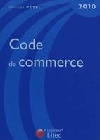 LITEC : CODE DE COMMERCE 2010