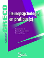 Neuropsychologie en pratique(s)