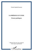 La présence et l'exil, Proses poétiques