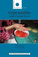 Corps sensibles. Usages et langages des sens