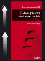 CULTURE GENERALE SANITAIRE ET SOCIALE : 4EME EDITION