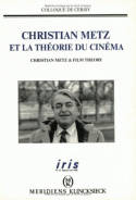 Christian Metz et la théorie du cinéma