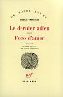 Le Dernier adieu / Foco d'Amor, récits