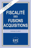 Fiscalité des fusions-acquisitions, 4ème édition