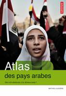 Atlas des pays arabes / des révolutions à la démocratie ?, Atlas Autrement