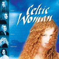 CD / Celtic woman / Chloé Agne / Agnew, Chl