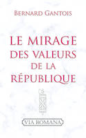 Le mirage des valeurs de la république