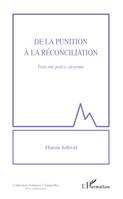 De la punition à la réconciliation, Pour une justice citoyenne