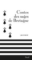 Contes des sages Contes des sages de Bretagne