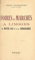 Foires et marchés à Limoges au Moyen Âge et à la Renaissance