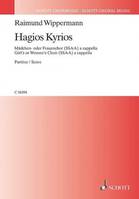 Hagios Kyrios, Une improvisation chorale sur le Kyrie de la 