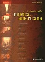 I Classici della Musica Americana, 16 Trascrizioni facilitate per pianoforte.