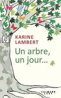 Un arbre, un jour