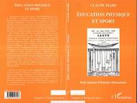 ÉDUCATION PHYSIQUE ET SPORT, Petit manuel d'histoire élémentaire