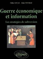 Guerre économique et information - Les stratégies de subversion, les stratégies de subversion