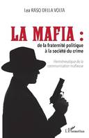 La mafia, De la fraternité politique à la société du crime